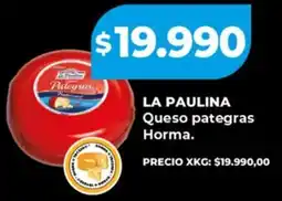 Supermayorista Vital La paulina queso pategras horma oferta