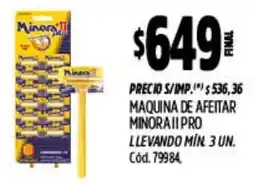 Supermercados Yaguar Minora II maquina de afeitar pro llevando min 3 un. cód. 79984 oferta