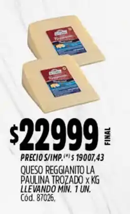 Supermercados Yaguar La paulina trozado queso reggianito oferta