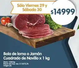 Supermercados Buenos Días Bola de lomo o jamón cuadrado de novillo oferta