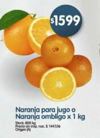 Supermercados Buenos Días Naranja para jugo o naranja ombligo oferta