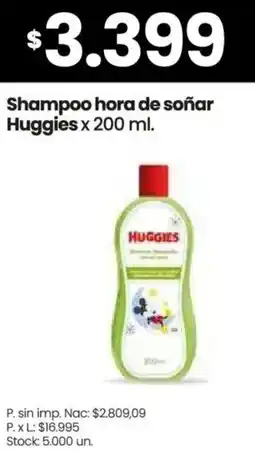 Changomas Huggies shampoo hora de soñar oferta