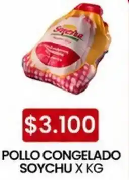 Autoservicio Capo Soychu pollo congelado oferta