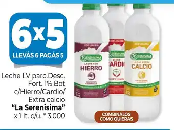 La Anonima La Serenisima Leche LV parc. Desc. Fort. 1% Bot c/Hierro/Cardio/Extra calcio x 1lt. c/u. oferta