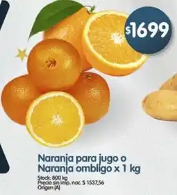 Supermercados Buenos Días Naranja para jugo o naranja ombligo oferta