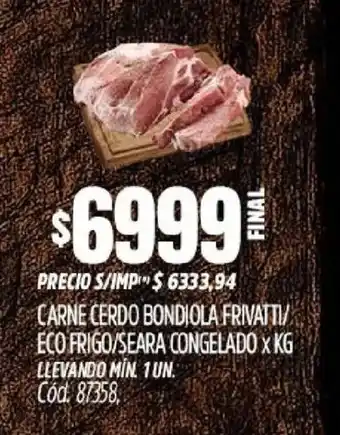 Supermercados Yaguar Carne cerdo bondiola frivatti/ eco frigo/seara congelado oferta