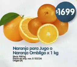 Supermercados Buenos Días Ombligo naranja para jugo o naranja oferta