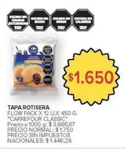 Carrefour Carrefour classic tapa rotisera flow pack oferta