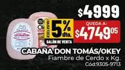 Diarco Cabaña don tomas - fiambre de cerdo x kg. cód:9305-9713 oferta