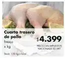 Disco X$ - cuarto trasero de pollo fresco oferta