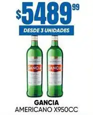 Maxi Ofertas Gancia - americano x950cc oferta