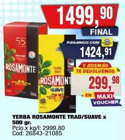 Maxiconsumo Rosamonte yerba mate trad/suave oferta
