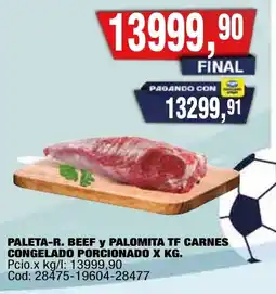 Maxiconsumo Paleta-r. beef y palomita tf carnes ongelado porcionado oferta