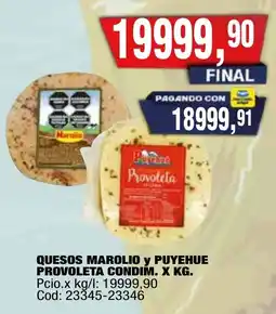 Maxiconsumo Marolio quesos provoleta condim oferta