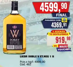 Maxiconsumo Doble v licor et.neg oferta
