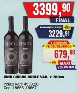 Maxiconsumo Circus vino roble var. oferta