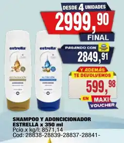 Maxiconsumo Estrella shampoo y acondicionador oferta