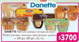 Beltrán Supermercados Danette flan con caramelo / con dulce de leche postre chocolate / americana / dulce de leche / pistacho oferta