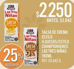 Supermercados Todo Las tres niñas salsa de crema estilo 4 quesos/estilo champignones oferta
