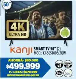Casa del Audio Kanji smart tv 50" oferta