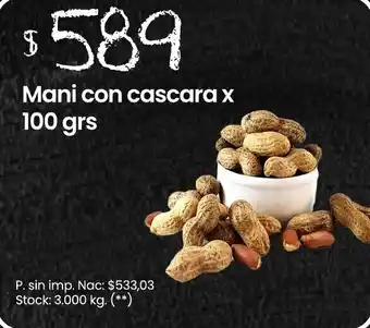 Changomas Mani con cascara oferta
