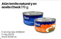 Changomas Check atún lomito natural y en aceite y agua oferta