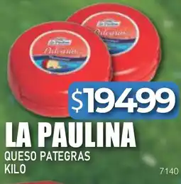 Masivos La paulina queso pategras oferta