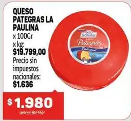 Makro La paulina - queso pategras oferta