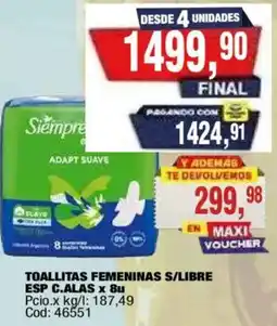 Maxiconsumo Siempre toallitas femeninas s/libre oferta