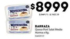 Diarco Barraza - queso port salut media horma x kg. cód:23131 oferta
