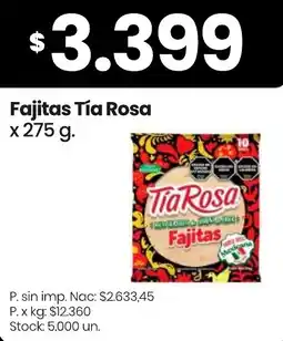 Changomas Tía Rosa fajitas oferta