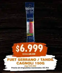 Makro Cagnoli fuet serrano / tandil oferta