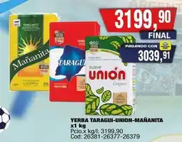 Maxiconsumo Mañanita - yerba taragui-union-maaanita x1 kg oferta