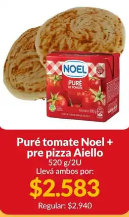 Supermercados Aiello Noel puré tomate + pre pizza Aiello oferta