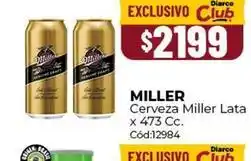 Diarco Miller - cerveza lata x 473 cc. cód:12984 oferta