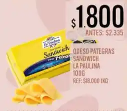 Supermercados Todo La paulina queso pategras sandwich oferta