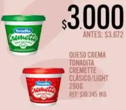 Supermercados Todo Tonadita queso crema cremette clásico/light oferta