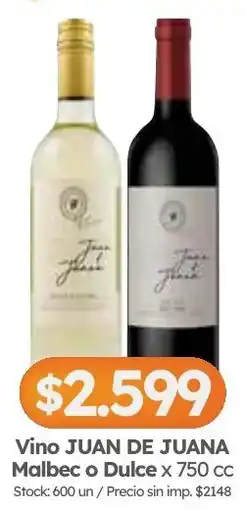 Cordiez Juan de juana vino malbec o dulce oferta