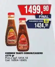 Maxiconsumo Tahiti - chimich tahti comun/casero cod: 16904-16905 oferta