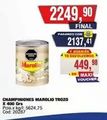 Maxiconsumo Marolio - champiniones marolio trozo oferta