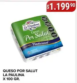 Supermercados Mayor La paulina queso por salud tradicional oferta