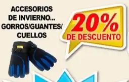 Supermercados Top Accesorios de invierno... gorros/guantes/ cuellos oferta