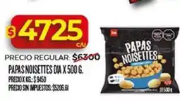 Supermercados DIA Dia - papas noisettes dia oferta