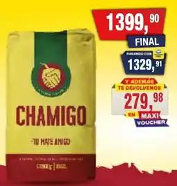 Maxiconsumo Chamigo tu mate amigo oferta