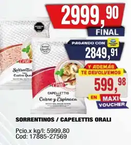 Maxiconsumo Orali sorrentinos / capelettis orali oferta