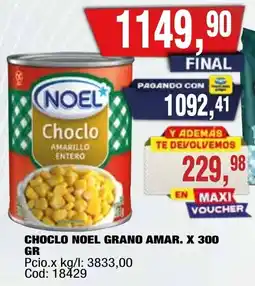Maxiconsumo Noel choclo amarillo entero oferta