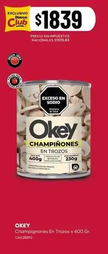 Diarco Okey - champignones en trozos oferta