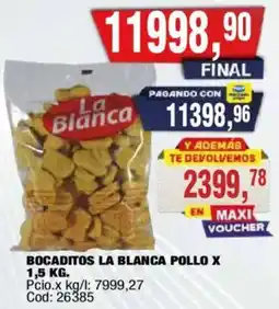 Maxiconsumo La blanca bocaditos pollo oferta