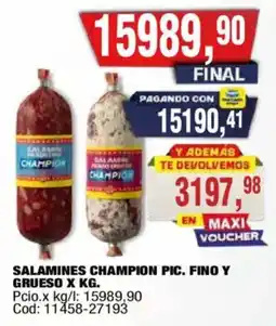 Maxiconsumo Champion salamines pic. fino y grueso oferta