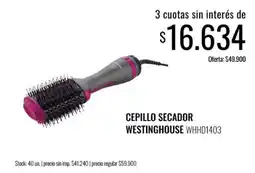 Supermercados Tadicor Westinghouse cepillo secador oferta